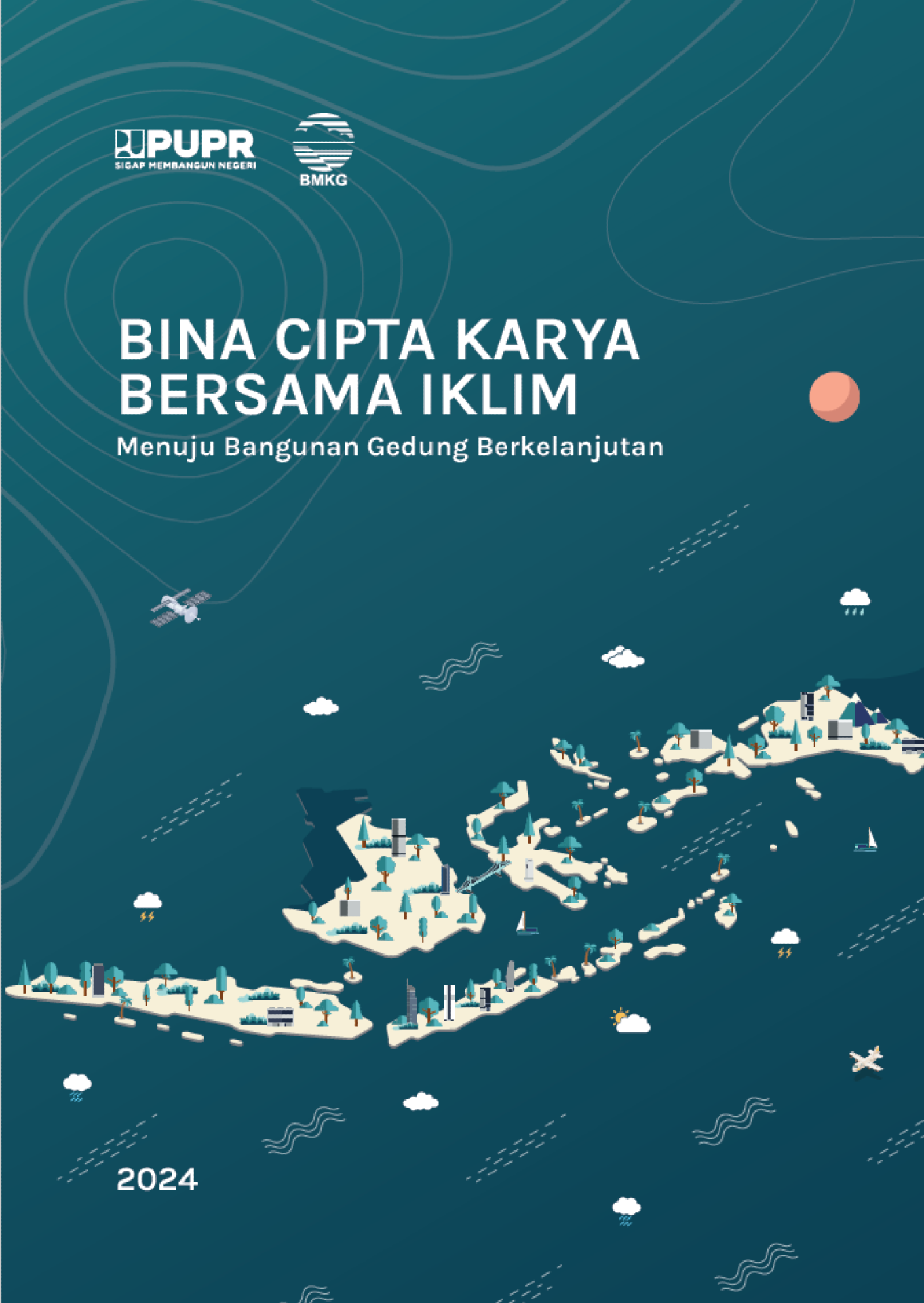 Bina Cipta Karya bersama Iklim: Menuju Bangunan Gedung Berkelanjutan